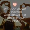 Familie Sprueche What Can You Do To Promote World Peace
