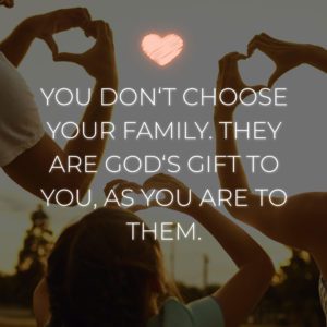 Familie Sprueche You Dont Choose Your Family