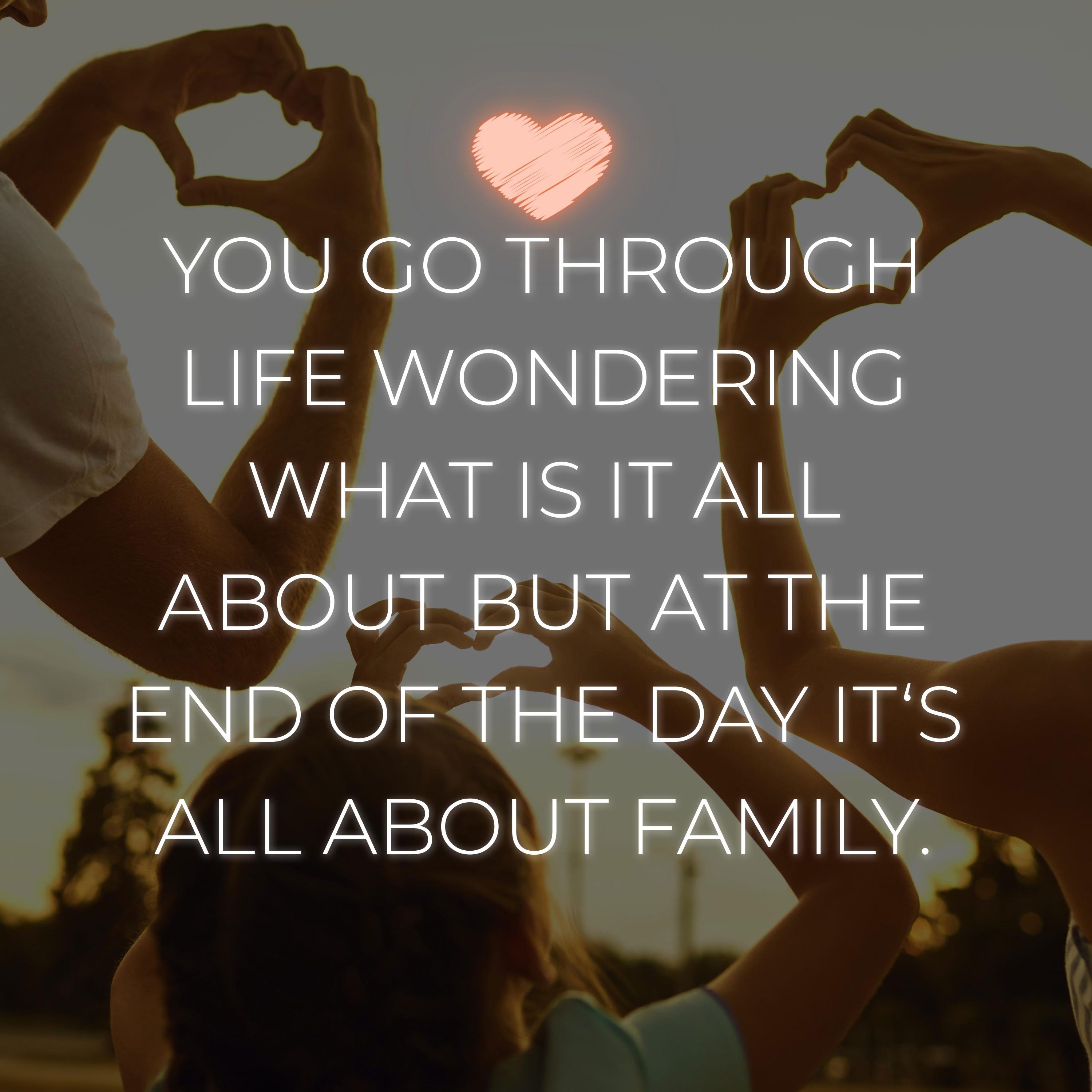💖 Familie Sprüche Englisch You go through life wondering